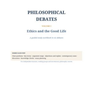 Philosophical Debates Volume I: Ethics and the Good Life cover