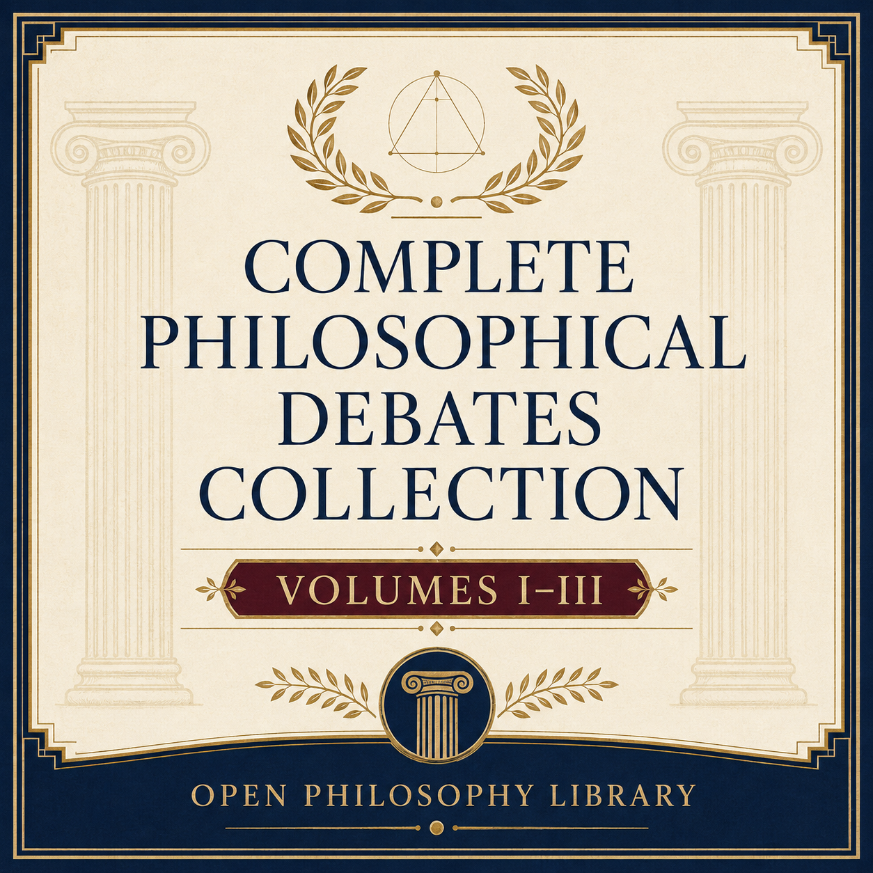 Complete Philosophical Debates Collection, Volumes I–III